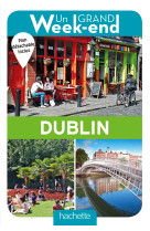 Guide un grand week-end à dublin