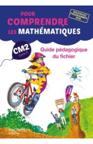 Pour comprendre les mathématiques cm2 - guide du fichier - ed. 2017