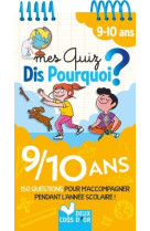 Mes quiz dis pourquoi ? 9/10 ans - bloc à spirale