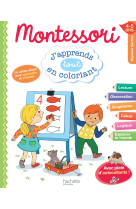 Montessori j'apprends tout en coloriant ms