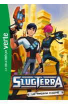 Slugterra 06 - le trésor caché