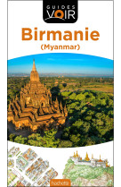 Guide voir birmanie