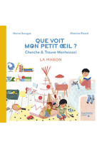 Que voit mon petit oeil ? cherche & trouve montessori la maison