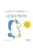 Les émotions de gaston - je suis triste