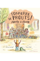 Tonnerre de prouts 2 : alerte à l'école