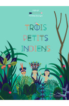 Trois petits indiens