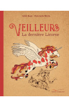 Veilleurs la dernière licorne