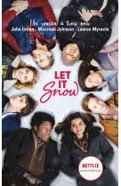 Let it snow - le roman flocons d'amour à l'origine du film netflix