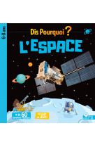 Dis pourquoi l'espace