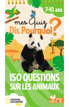 Mes quiz dis pourquoi ? 150 questions sur les animaux - national geographic - bloc à spirale