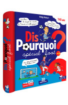 Dis pourquoi ? - spécial foot