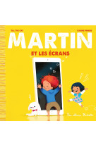 Martin et les écrans