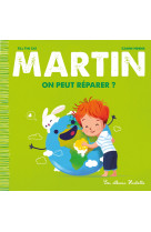 Martin - on peut réparer ?