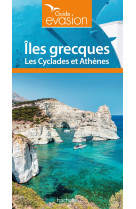 Guide evasion îles grecques - îles cyclades et athènes