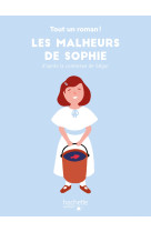 Tout un roman - les malheurs de sophie