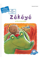 Premières lectures cp2 zékéyé - zékéyé et le crocodile