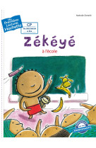 Premières lectures cp2 zékéyé - zékéyé à l'école