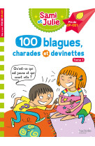 Sami et julie 100 blagues, charades et devinettes tome 1