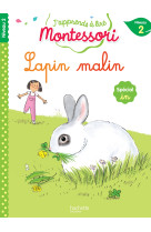 Lapin malin, niveau 2 - j'apprends à lire montessori