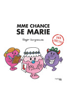 Mme chance se marie