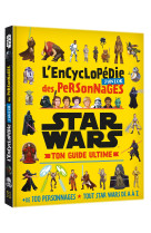 Star wars - l'encyclopédie junior des personnages - ton guide ultime