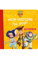 Toy story 4 - mon histoire du soir - l'histoire du film - disney pixar