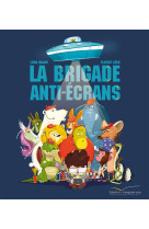 La brigade anti-écrans