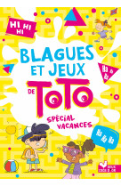 Blagues et jeux de toto spécial vacances