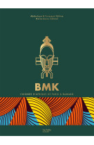 Bmk / bamako