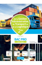 Gestion-administration/transport-logistique 2nde bac pro - livre élève -  éd. 2022