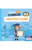 L'histoire c'est pas sorcier - christophe colomb