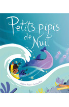 Petits pipis de nuit