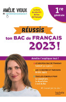 Réussis ton bac de français 2023 avec amélie vioux 1re générale