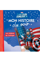 Captain america - mon histoire du soir - les origines de l'avenger - marvel