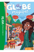 Le globe magique 02 - destination chine