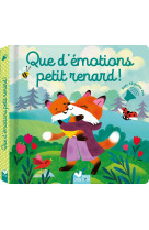 Que d'émotions petit renard ! - livre avec puces