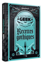 Gastronogeek - recettes gothiques