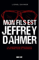 Mon fils est jeffrey dahmer