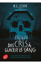 Des cris à glacer le sang