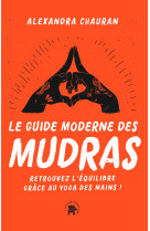 Le guide moderne des mudras