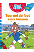 Sami et julie roman ce2 tournoi de foot sous tension