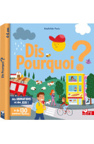 Dis pourquoi ? - livre avec animations