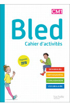 Bled cm1/cm2 - cahier de l'élève cm1 - edition 2020