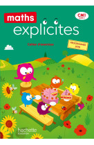 Maths explicites cm1 - cahier élève - ed. 2020