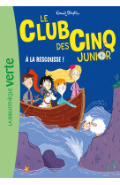 Le club des cinq junior 10 - a la rescousse