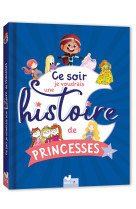 Ce soir je voudrais une histoire de princesses...