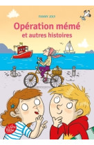 Opération mémé et autres histoires