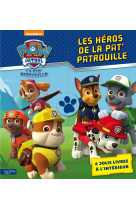 Paw patrol - la pat' patrouille / les héros de la pat'patrouille