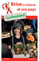 Guide du routard brive et son pays