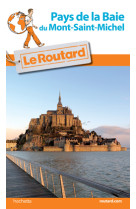 Guide du routard pays de la baie du mont-saint-michel